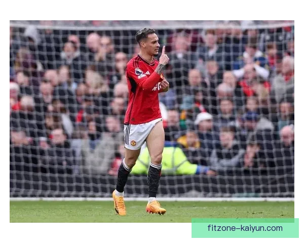 英超联赛安东尼在曼联的状态回暖，表现逐渐提升